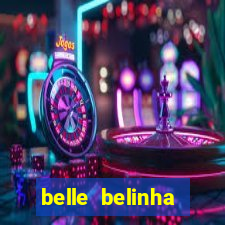 belle belinha privacy nude